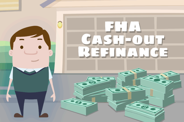 FHA Cash-Out Refinance